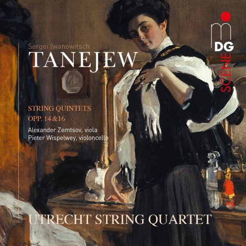 Utrecht String Quartet, Alexander Zemtsov, Pieter Wispelwey - Tanejew: String Quintets, Op. 14 & Op. 16 (2015)