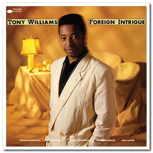 Tony Williams - Foreign Intrigue (2014) [Hi-Res]