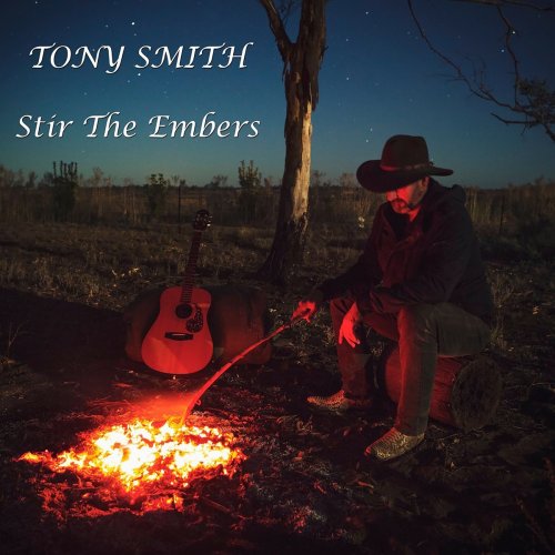 Tony Smith - Stir the Embers (2021)