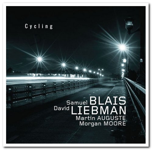 Samuel Blais & David Liebman - Cycling (2014) [Hi-Res]