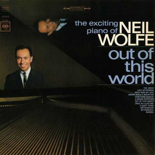 Neil Wolfe - Out of This World - The Exciting Piano of Neil Wolfe (1965) [Hi-Res]