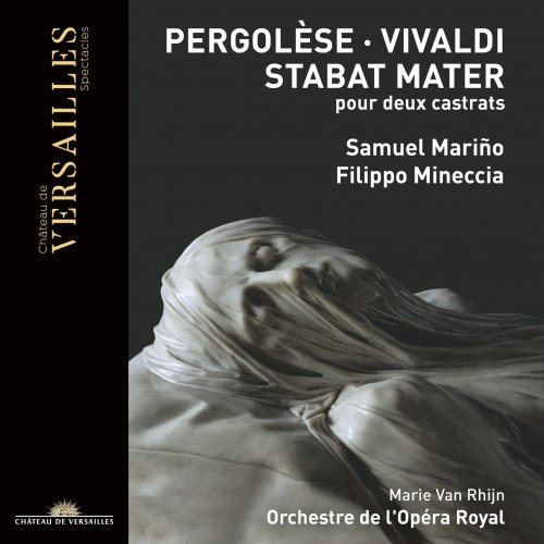 Marie van Rhijn, Samuel Mariño, Filippo Mineccia, Orchestre de l'Opéra Royal - Pergolèse & Vivaldi: Stabat Mater pour deux castrats (2021) [Hi-Res]