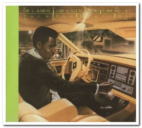 Orlando Johnson & Trance - Turn The Music On (1983) [Remastered 2005]