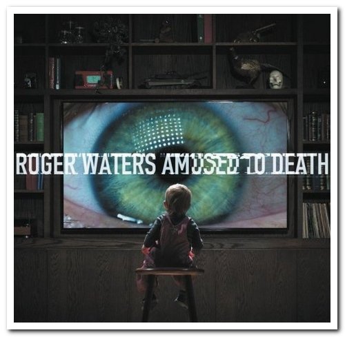 Roger Waters - Amused to Death (2015) [Hi-Res]