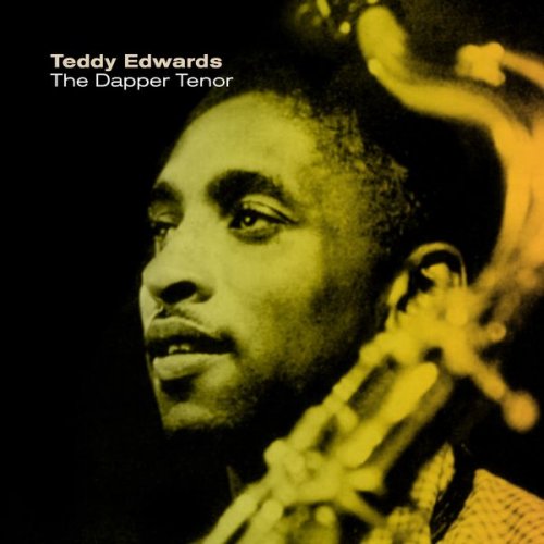 Teddy Edwards - The Dapper Tenor (2021)