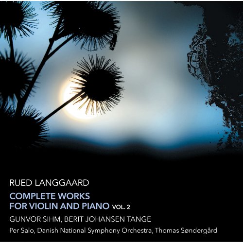 Gunvor Sihm, Berit Johansen Tange - Langgaard: Complete Works for Violin & Piano, Vol. 2 (2018) [Hi-Res]
