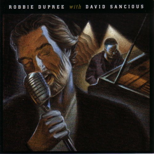 Robbie Dupree - Robbie Dupree with David Sancious (2008)