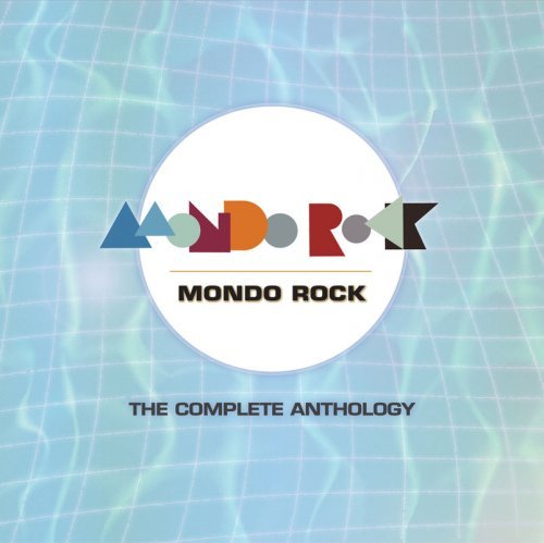 Mondo Rock - The Complete Anthology [Remastered] (2017)