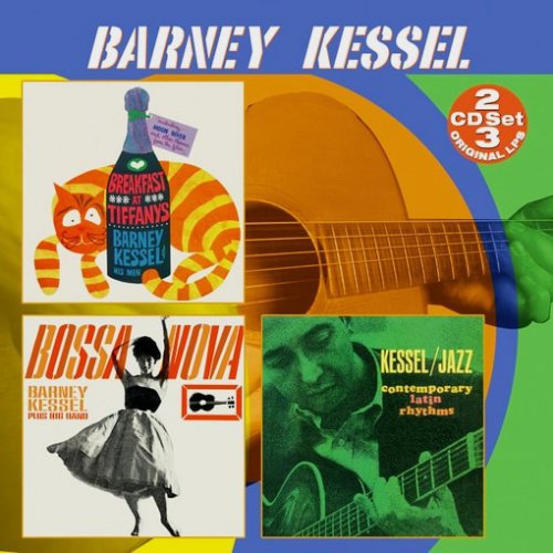 Barney Kessel - Breakfast At Tiffany's / Bossa Nova / Contemporary Latin Rhythms (2002)