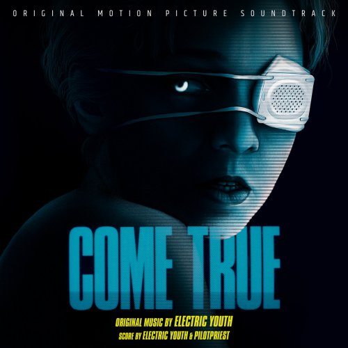 Electric Youth - Come True (Original Motion Picture Soundtrack) (2021) [Hi-Res]