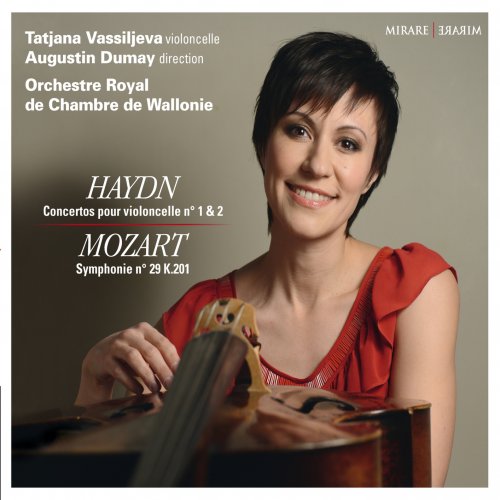 Tatjana Vassiljeva, Augustin Dumay, Orchestre Royal de Chambre de Wallonie - Haydn: Cello Concertos Nos. 1 & 2 - Mozart: Symphony No. 29 K.201 (2013) [Hi-Res]