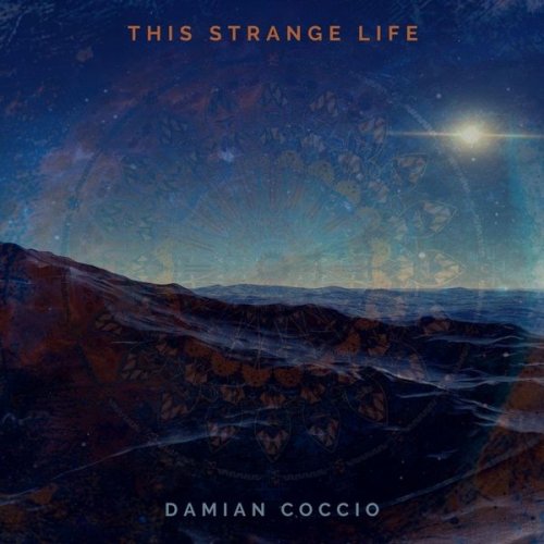 Damian Coccio - This Strange Life (2021)