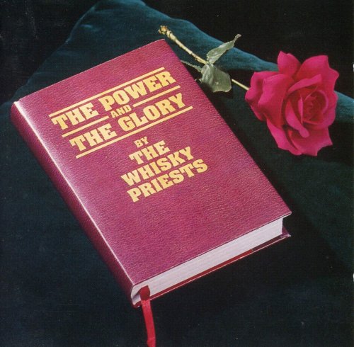 The Whisky Priests - The Power And The Glory (1994)