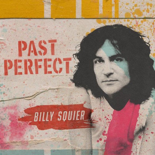 Billy Squier - Past Perfect (2021)