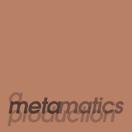 Metamatics - A Metamatics Production (2021/1997)