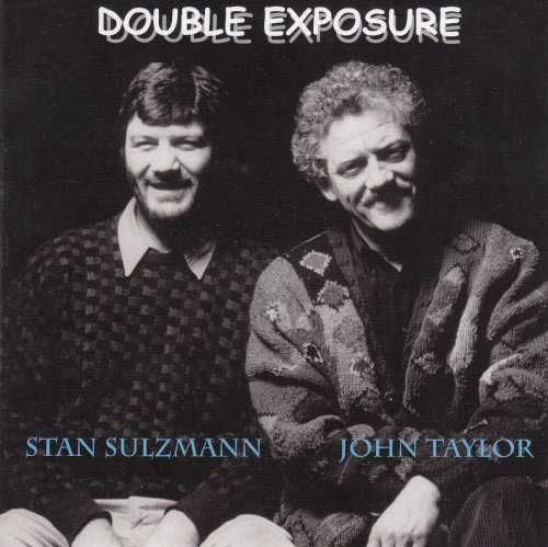 John Taylor and Stan Sulzman - Double Exposure (2016)