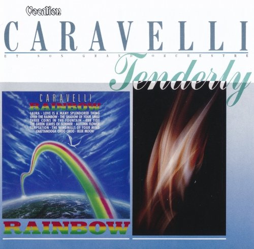 Caravelli - Rainbow & Tenderly [2CD] (2016)