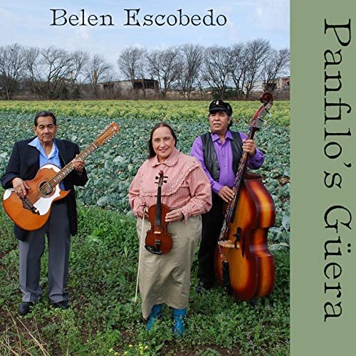 Belen Escobedo - Panfilo's Güera (2021) Hi-Res