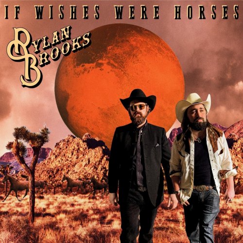 Rylan Brooks - If Wishes Were Horses (2021)