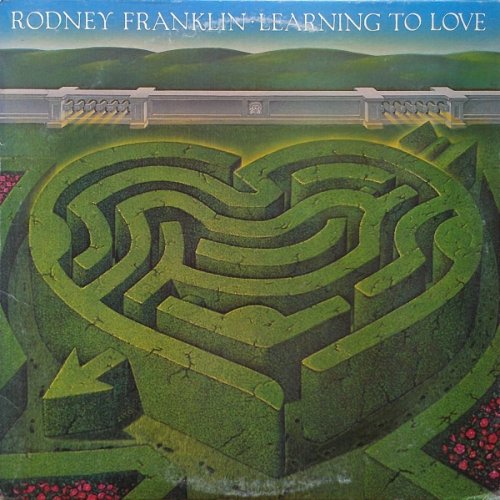 Rodney Franklin - Learning To Love (1982)