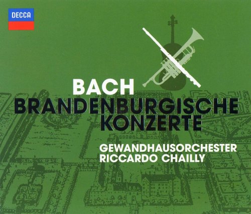 Riccardo Chailly, Gewandhausorchester - Bach: Brandenburg Concertos (2010)