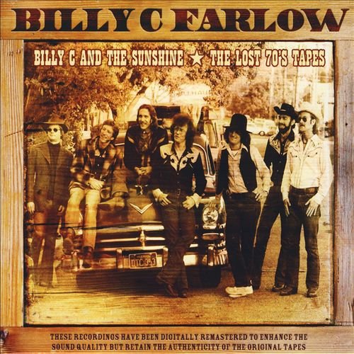 Billy C. Farlow - Billy C and The Sunshine / The Lost 70s Tapes - Remastered - 2CD (2007)