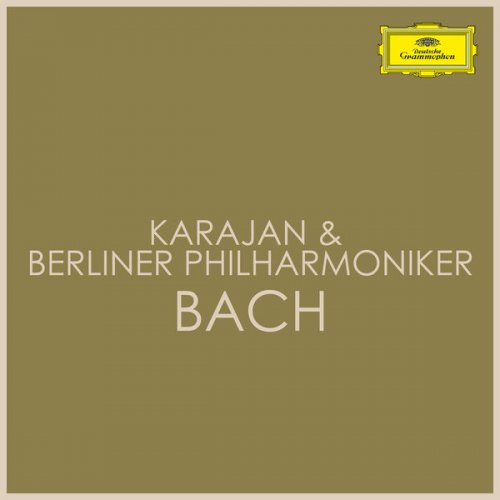 Herbert von Karajan & Berliner Philharmoniker - Karajan & Berliner Philharmoniker - Bach (2021)