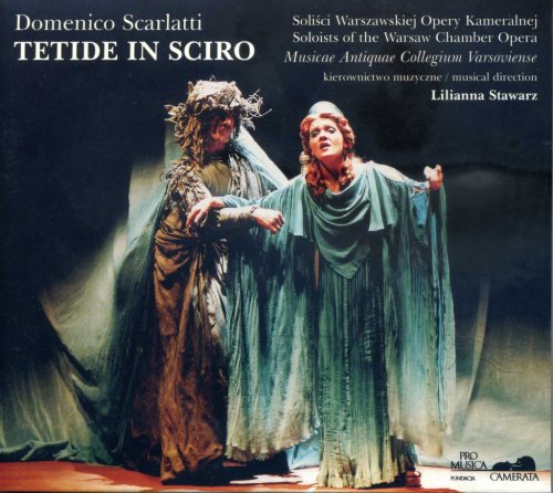 Period Instruments Ensemble of the Warsaw Chamber Opera, Lilianna Stawarz -  D.Scarlatti: Tetide in Sciro (2001)