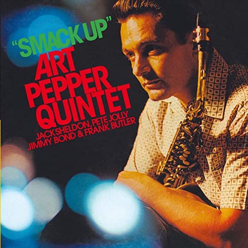 Art Pepper - Smack up (With Jack Sheldon) (Bonus Track Version) (1960/2018)