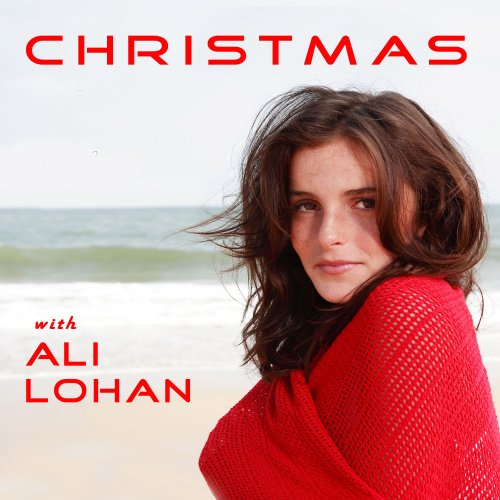 Ali Lohan - Christmas With Ali Lohan (2012)