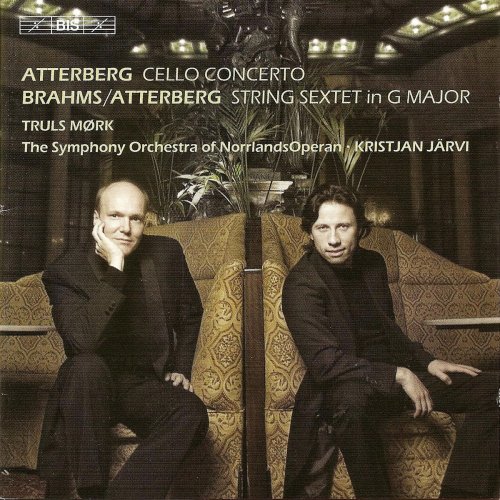 Truls Mørk, Kristjan Järvi - Atterberg: Cello Concerto / Brahms: String Sextet No. 2 (2007) CD-Rip