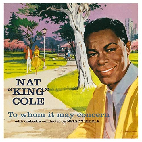 Nat King Cole - Whom It May Concern (Bonus Track Version) (1959/2015)