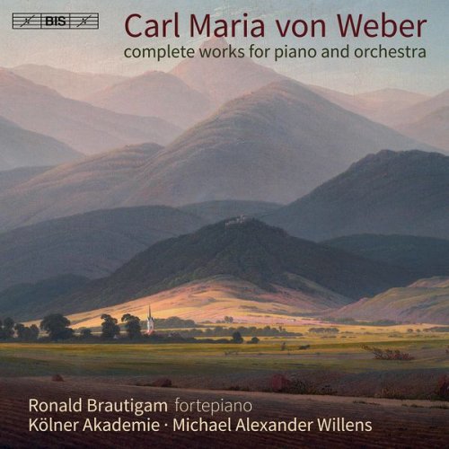Ronald Brautigam - Weber: Complete Works for Piano & Orchestra (2021) [Hi-Res]