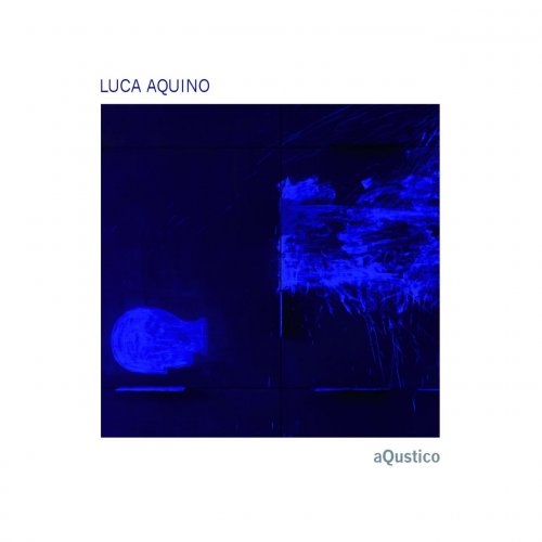 Luca Aquino - aQustico (2013) [Hi-Res]