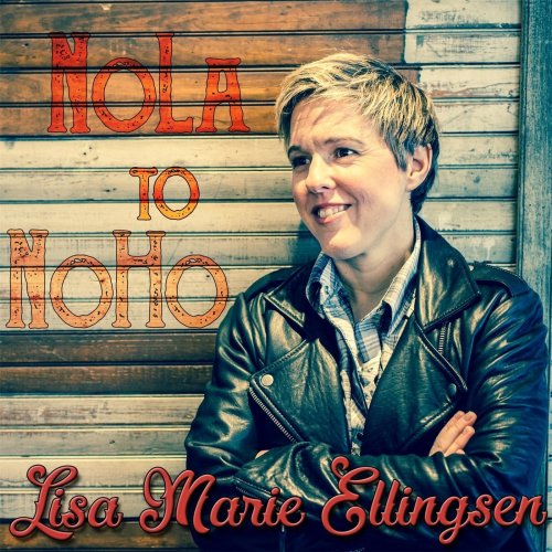 Lisa Marie Ellingsen - Nola to Noho (2017)