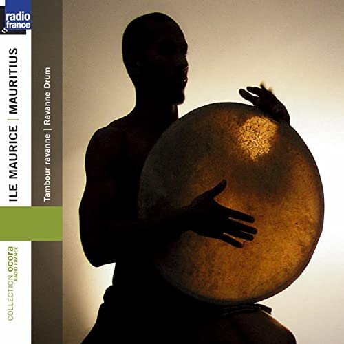 Various Artists - Ile Maurice Tambour ravanne / Ravanne Drum (2007)