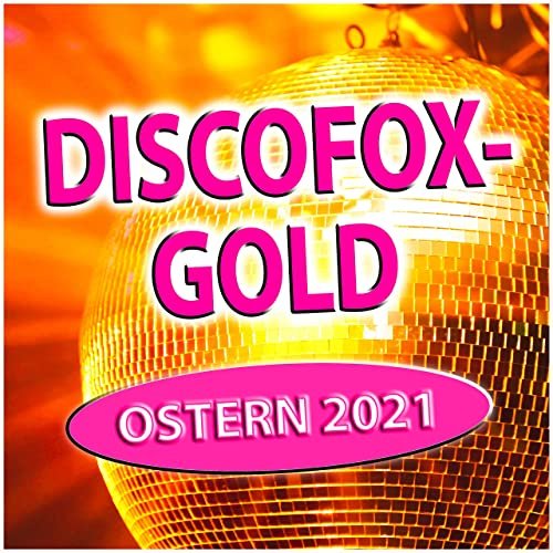 VA - Discofox-Gold Ostern 2021 (2021)