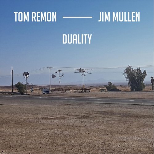 Tom Remon & Jim Mullen - Duality (2021)