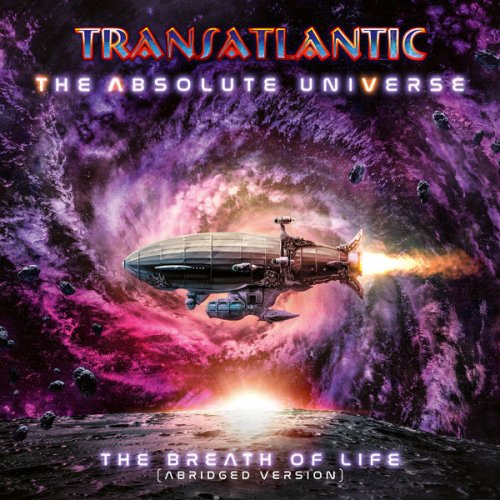Transatlantic - The Absolute Universe: The Breath Of Life (Abridged Version) (2021) [CD-Rip]