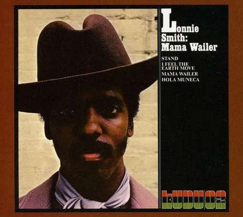 Lonnie Smith - Mama Wailer (1971) CD Rip