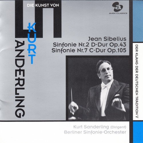 Kurt Sanderling, Berliner Sinfonie-Orchester – Sibelius: Symphonies Nos. 2 and 7 (1974/2004) [SACD]