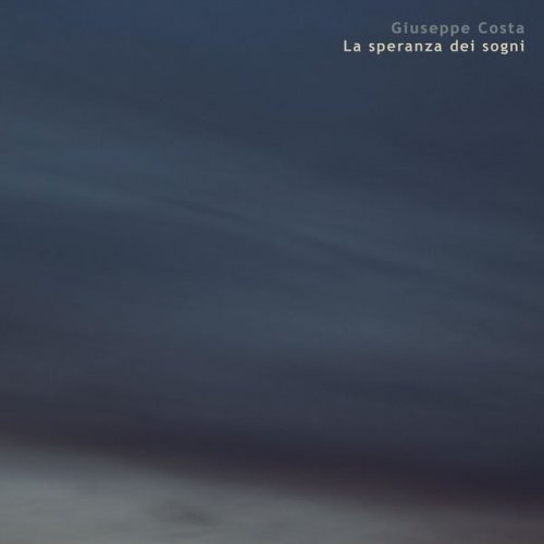 Giuseppe Costa - La speranza dei sogni (2021)