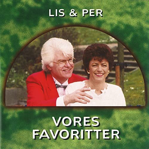 Lis & Per - Vores Favoritter (2001/2021)