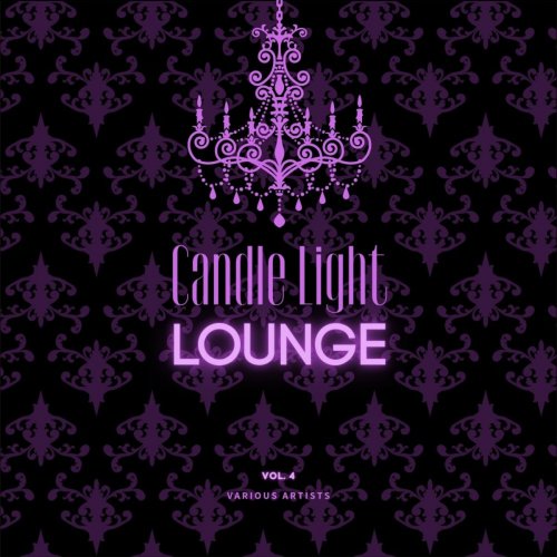 VA - Candle Light Lounge, Vol. 4 (2021)