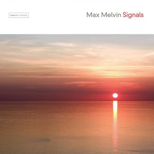 Max Melvin - Signals (2021)