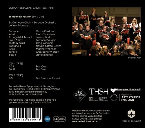 Ex Cathedra Choir, Baroque Orchestra, Jeffrey Skidmore - Bach, J S: St Matthew Passion, BWV244 (2009)