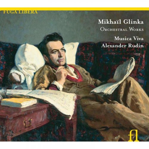 Musica Viva Moscow, Alexander Rudin - Glinka: Orchestral Works (2010)