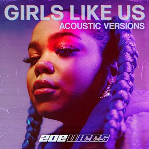 Zoe Wees - Girls Like Us (2021) Hi Res