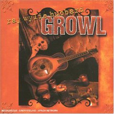 Ray Wylie Hubbard - Growl (2003)