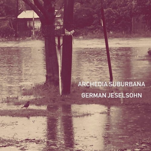 Germán Jeselsohn - Archedia suburbana (2021)